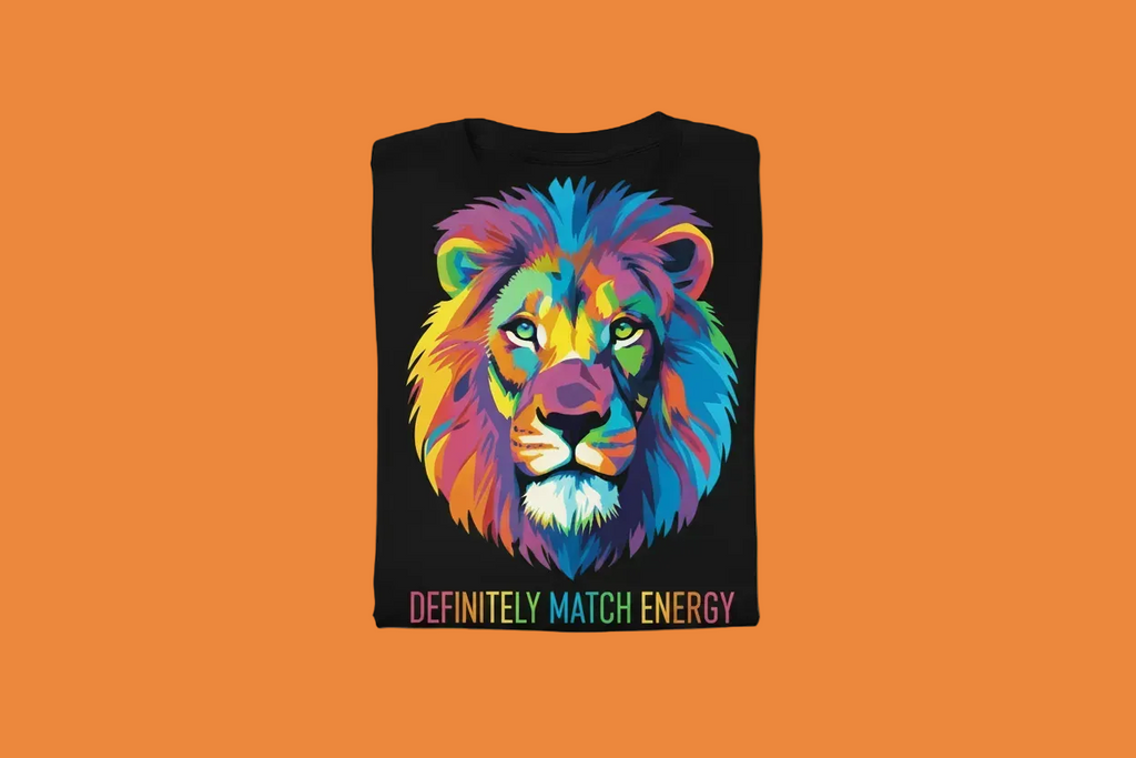 Bold Color Lion Definitely Match Energy T-Shirt