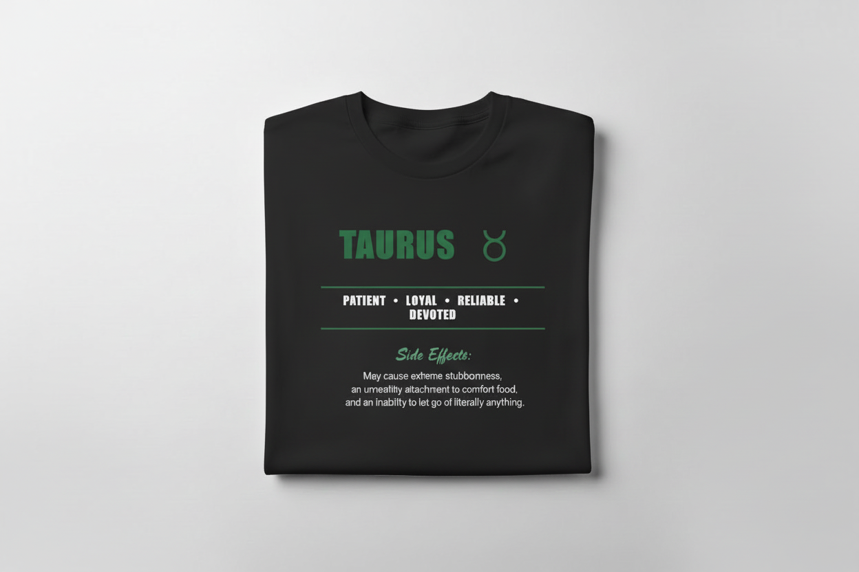 Taurus T Shirt with Funny truth