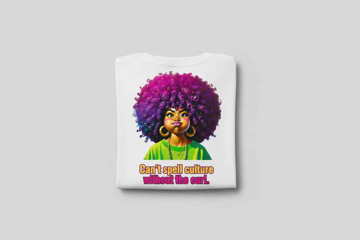 Can't Spell Culture Without The Curl T Shirt