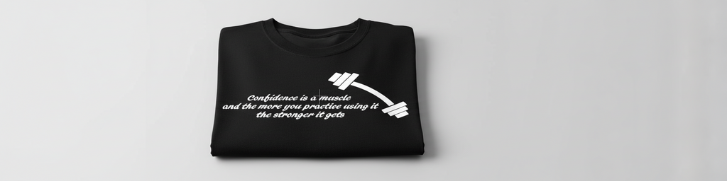 Confidence Is A Muscle T- Shirt