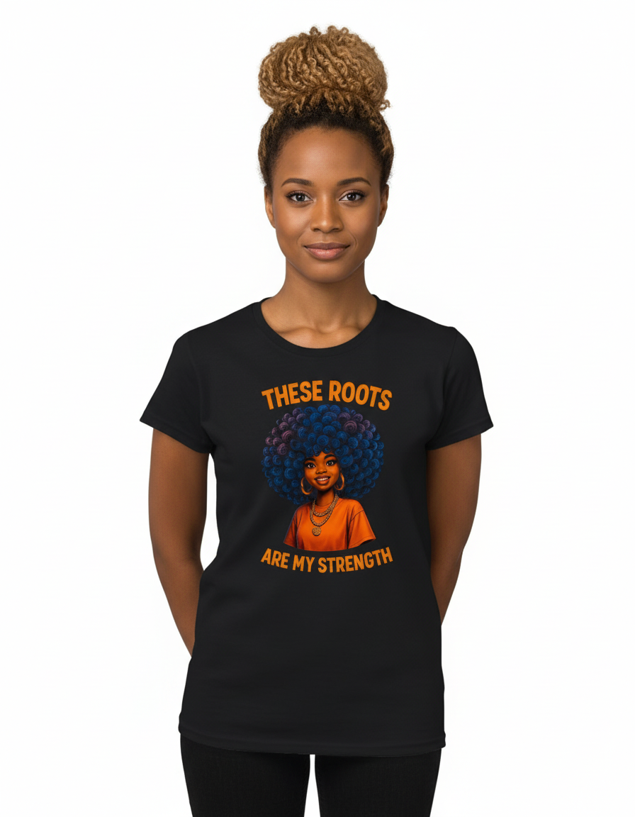 T-Shirt "These Roots Are My Strength"