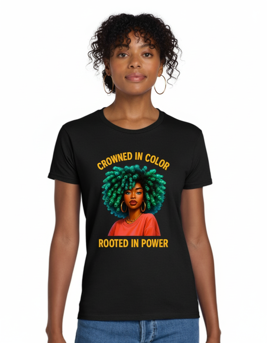 Graphic T-Shirt " CROWNED IN COLOR ROOTED IN POWER"