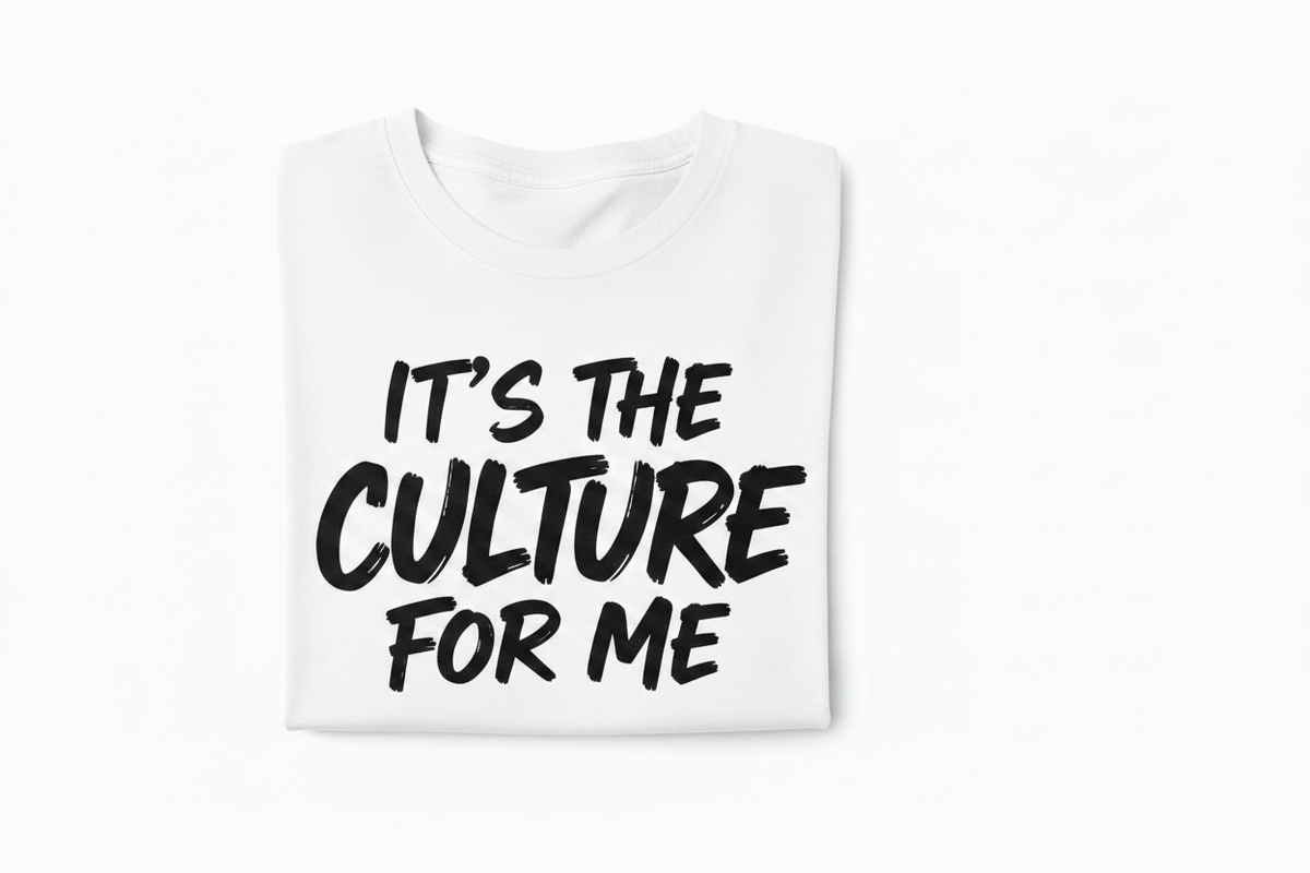 Basic It's The Culture For Me T Shirt